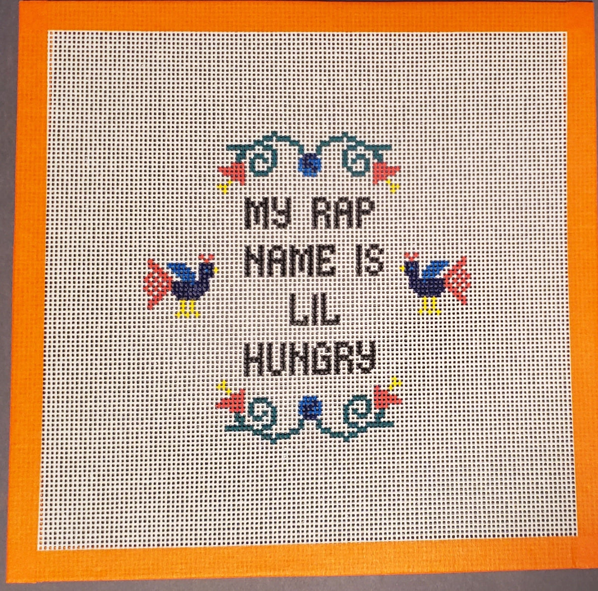 Funny Needlepoint canvas My Rap Name is Lil Hungry hand painted