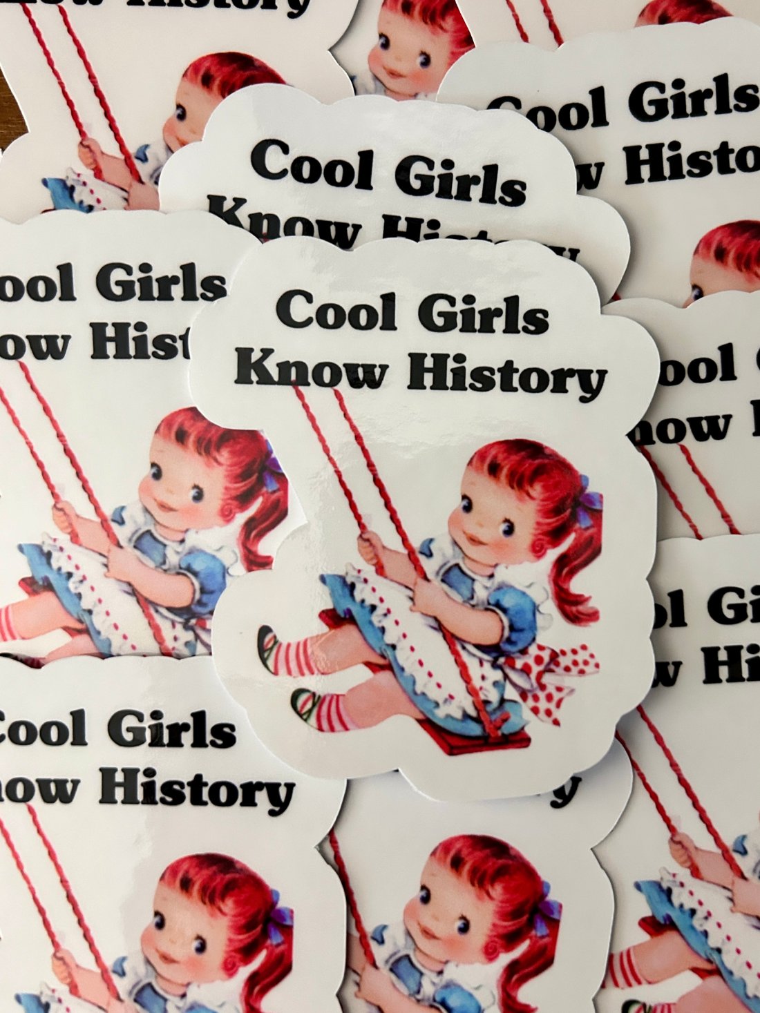 "Cool Girls Know History"