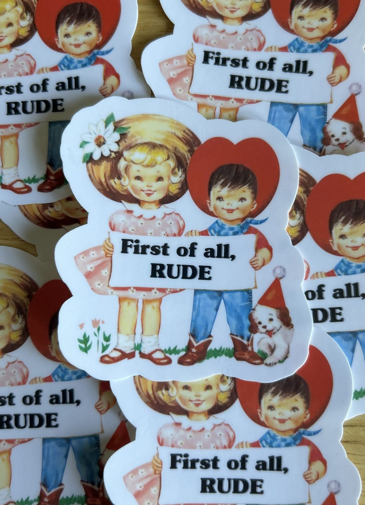 "First of All...Rude"