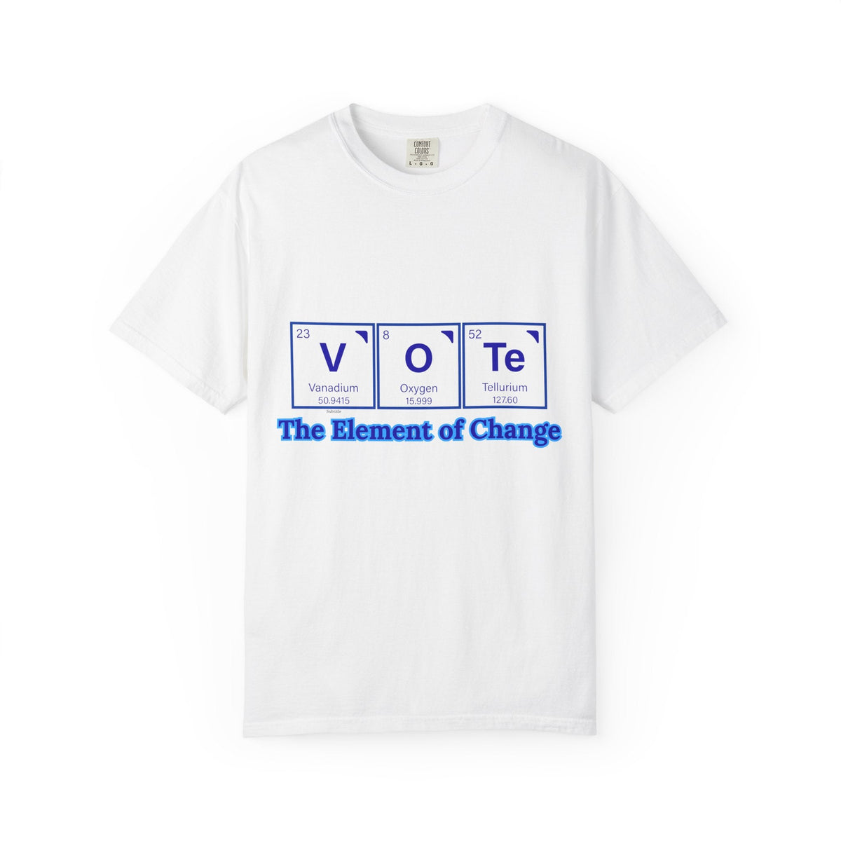 Vote Element of Change T-Shirt — Political Voting Awareness Tee