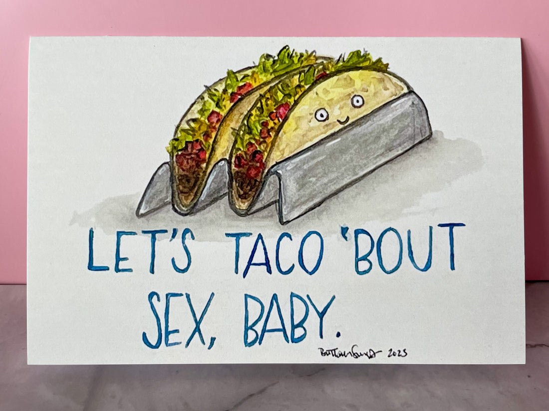 Let’s Taco ‘Bout Sex, Baby Card