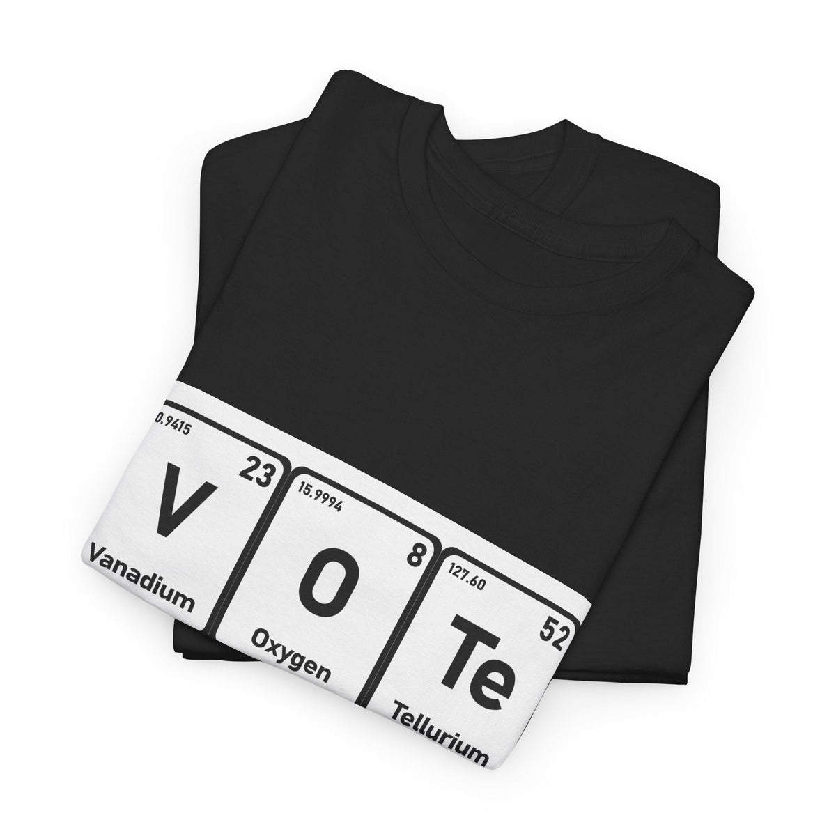 Vote T-Shirt – "The Element of Change" Periodic Table Design