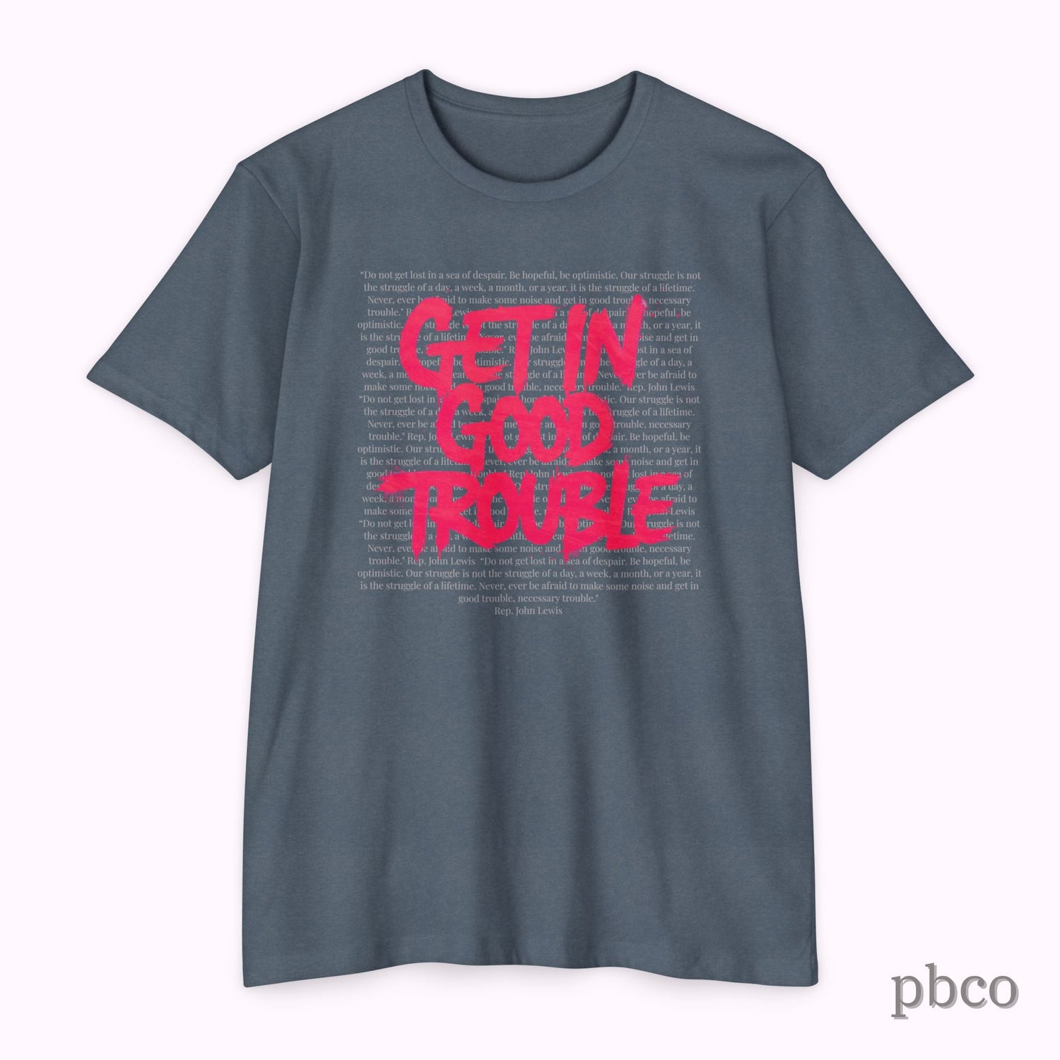 Get in Good Trouble T-Shirt | Activist Graphic Tee