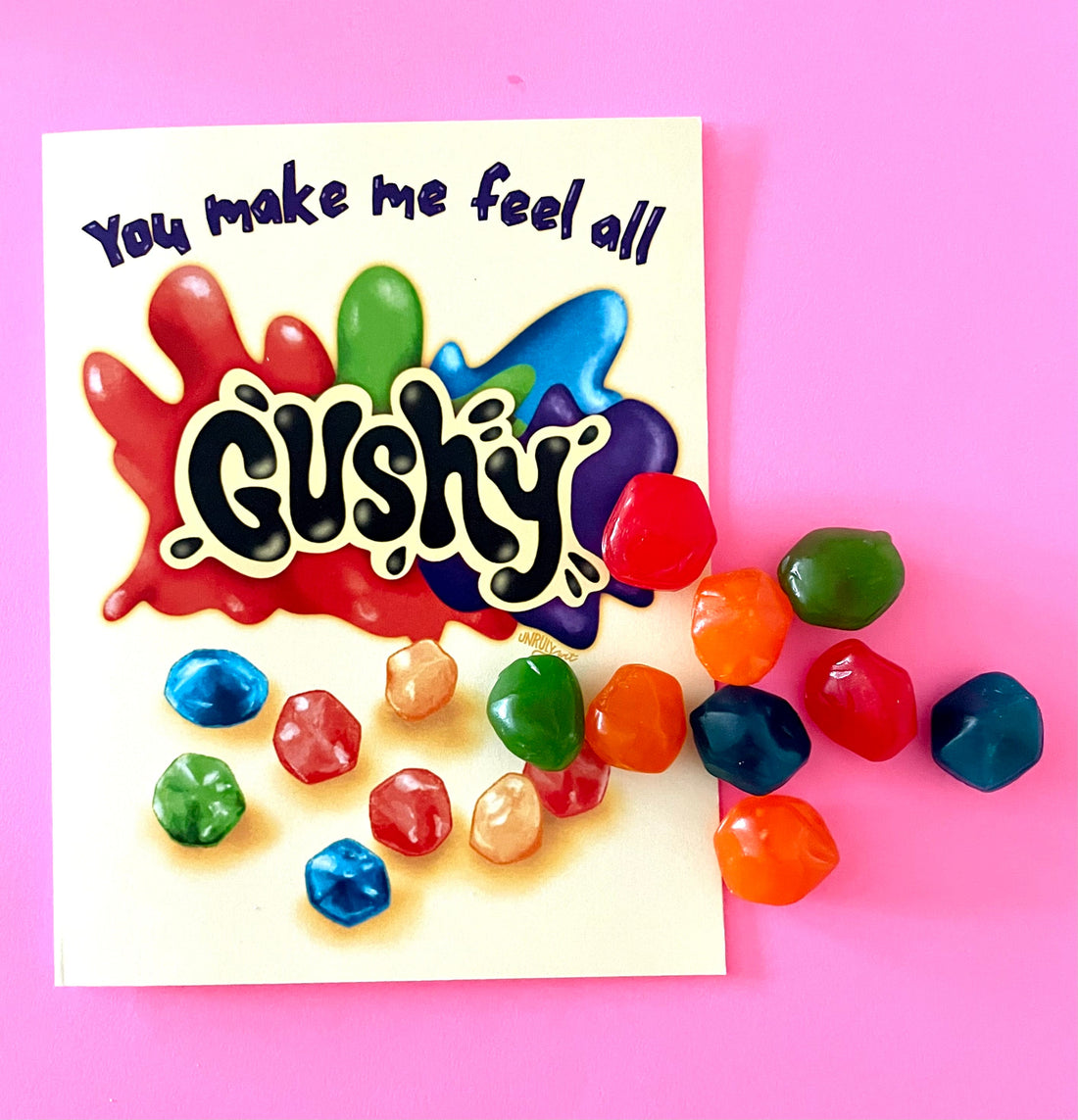You Make Me Feel Gushy Greeting Card