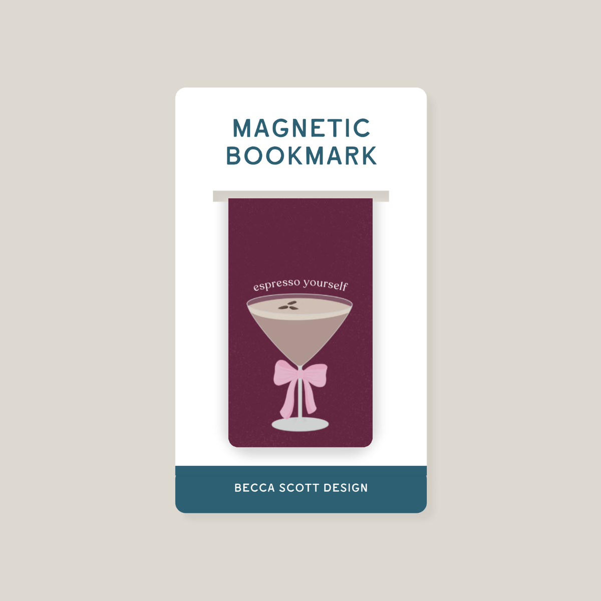 Espresso Yourself Magnetic Bookmark