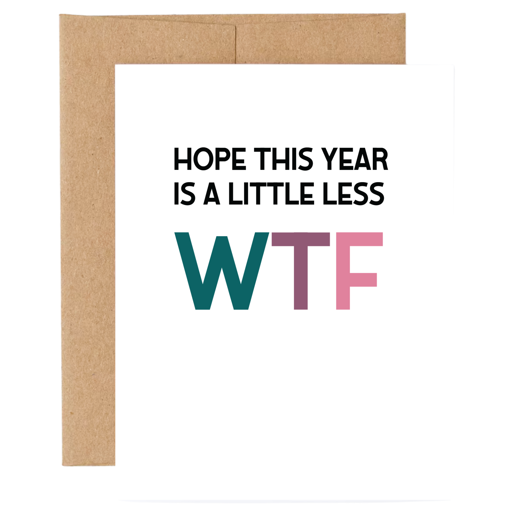Hope This Year is Less WTF Card