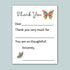 a blank thank you card with a butterfly design. The card has a space for a message and a space for a signature. The text on the card is not described, and it is not a collage of multiple images. The card does not contain any redundancy or vague wording, and it does not begin with phrases like "The image depicts", "The image displays", "The image shows", "In the image", "The image captures", or "The image features".