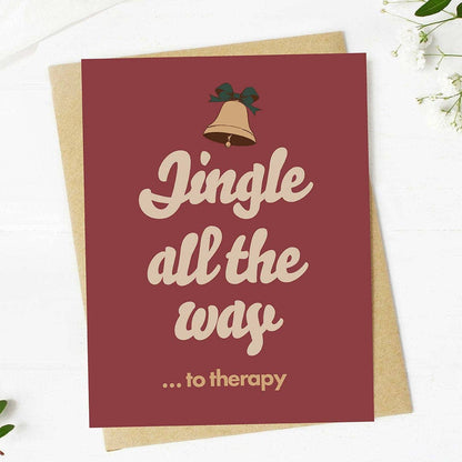 Jingle All the Way to Therapy | Funny Christmas Card
