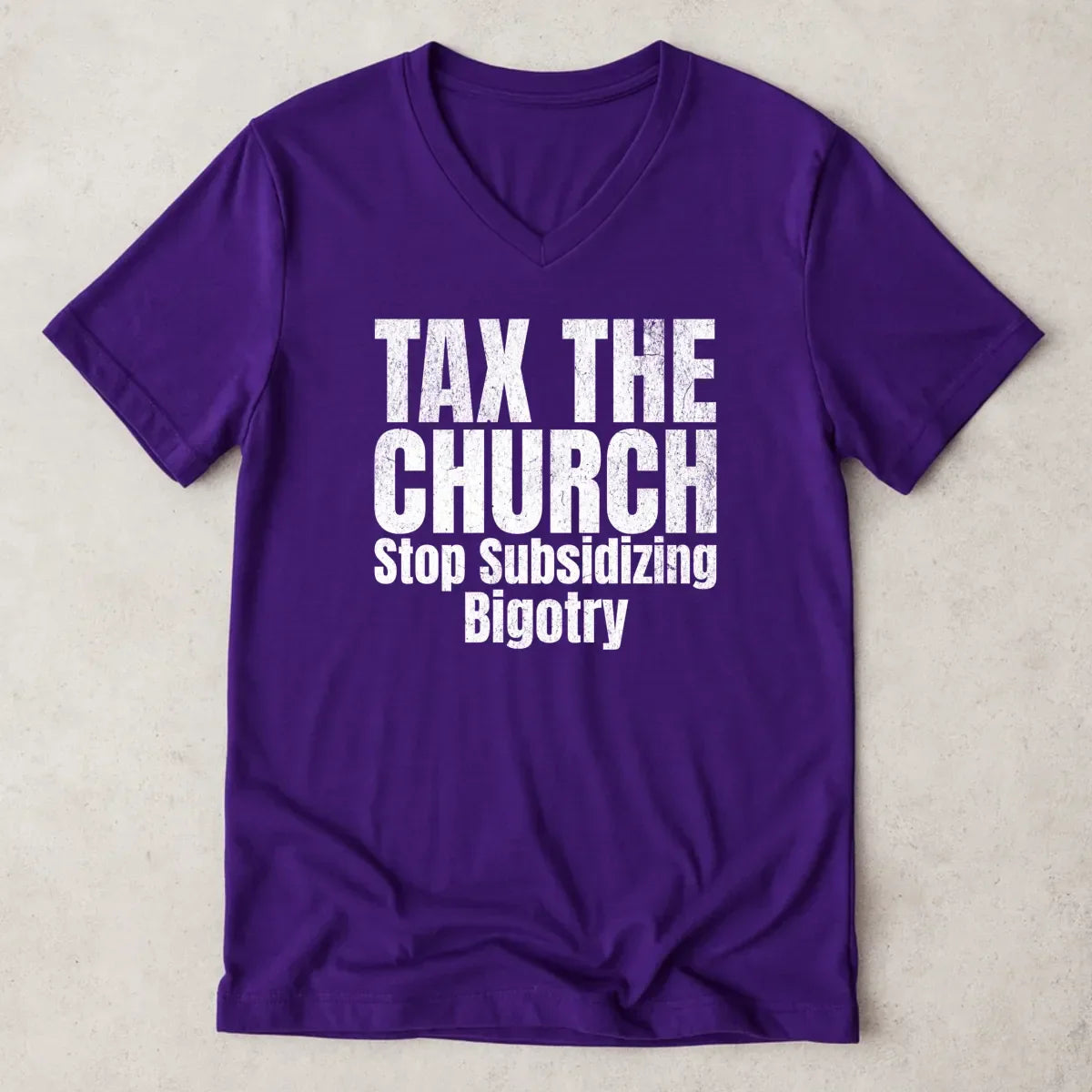 Tax the Church V-Neck Shirt - Stop Subsidizing Bigotry | Progressive Political Shirt