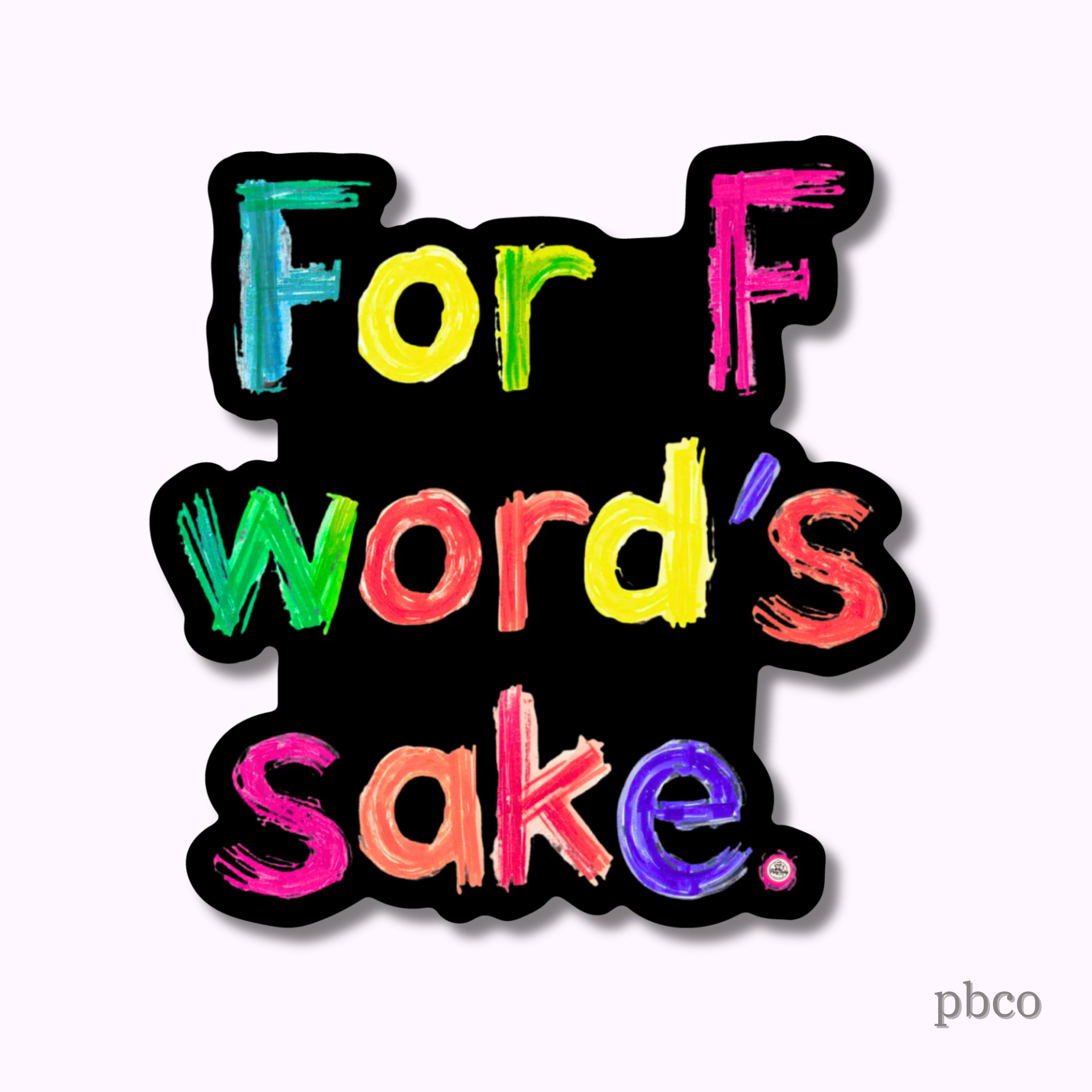 For F Word&