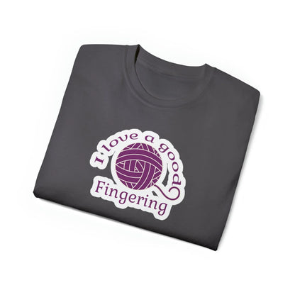 I Love A Good Fingering T-Shirt (Sizing up to 5x)