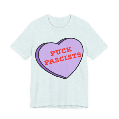 Fuck Fascists, Conversation Heart Tee, Antifa Protest T-Shirt