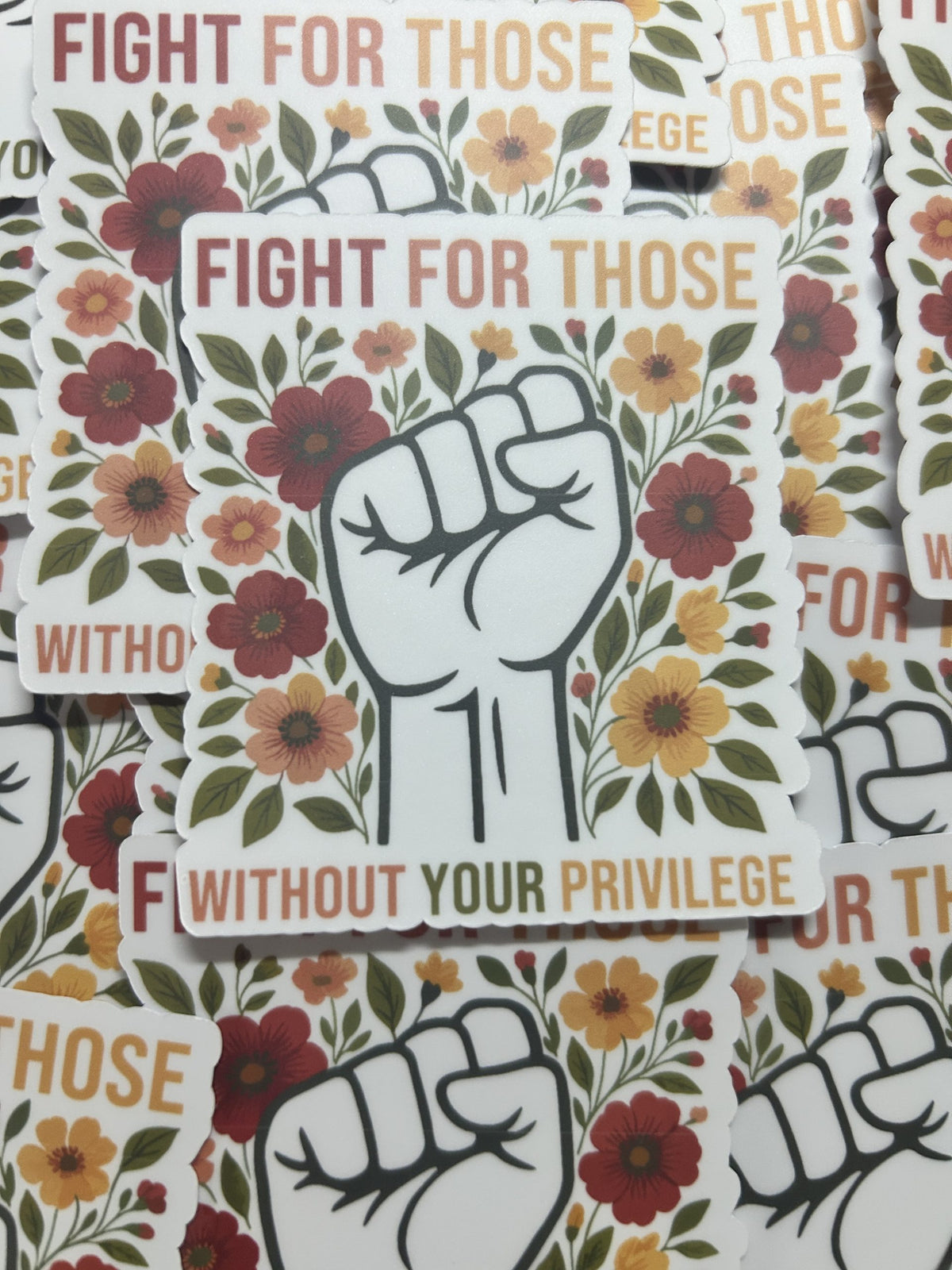 "Fight For Those Without Your Privilege"