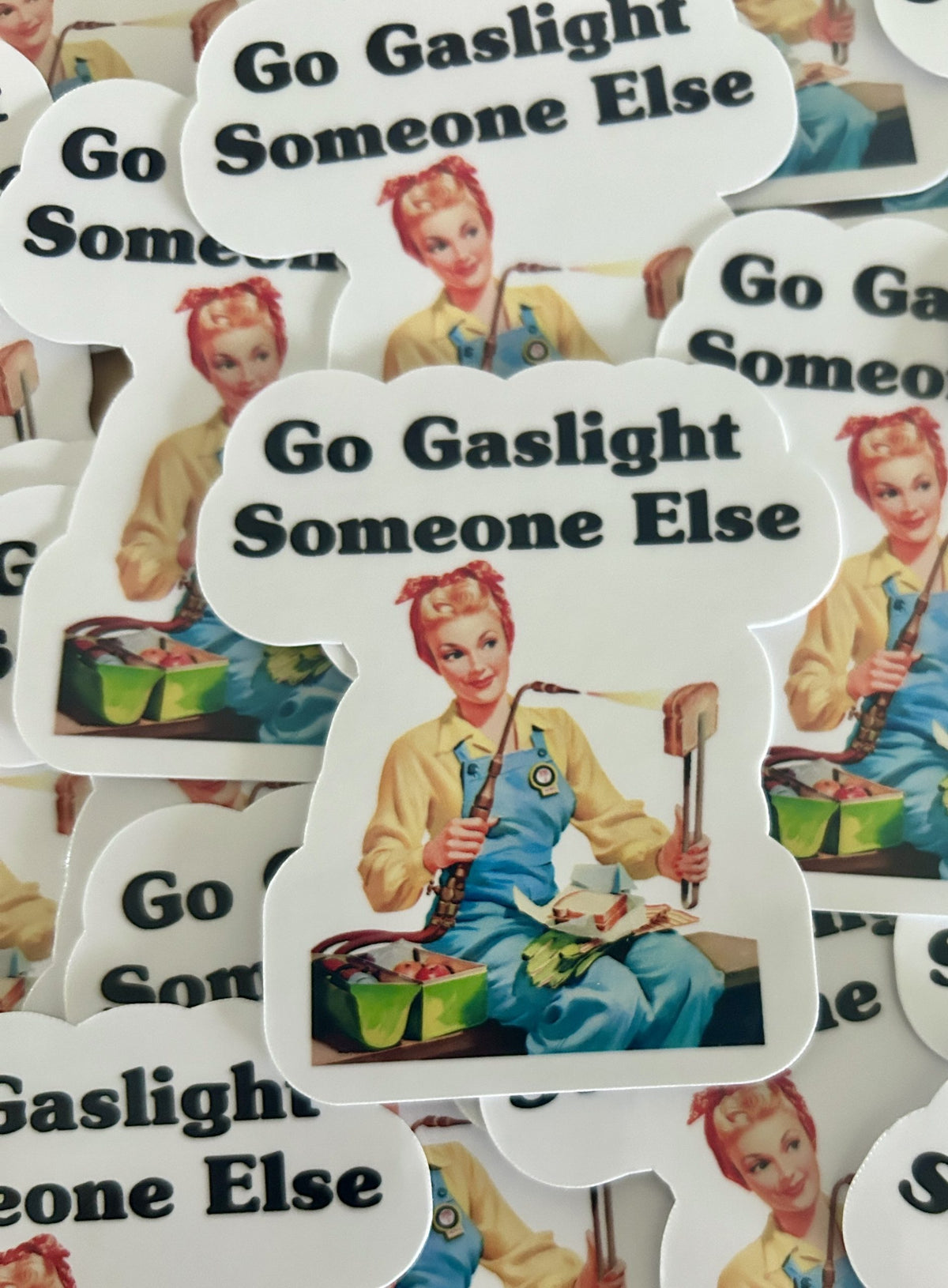 Funny Sticker "Go Gaslight Someone Else"