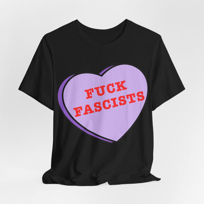 Fuck Fascists, Conversation Heart Tee, Antifa Protest T-Shirt