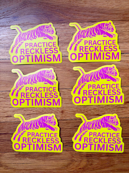 Practice Reckless Optimism Sticker | Colorful Tiger Motivational Sticker