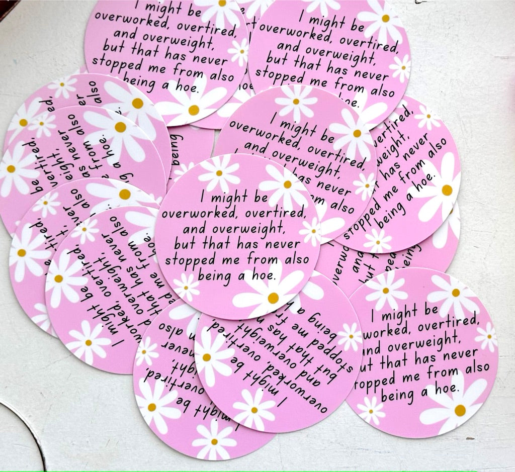 STICKER!! Overworked