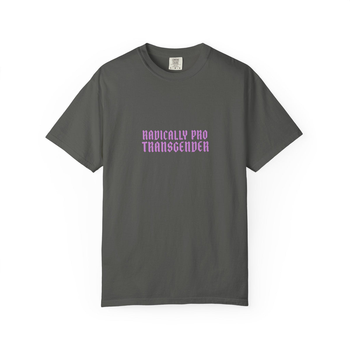 Radically Pro Transgender T-Shirt — Trans Ally Pride Tee