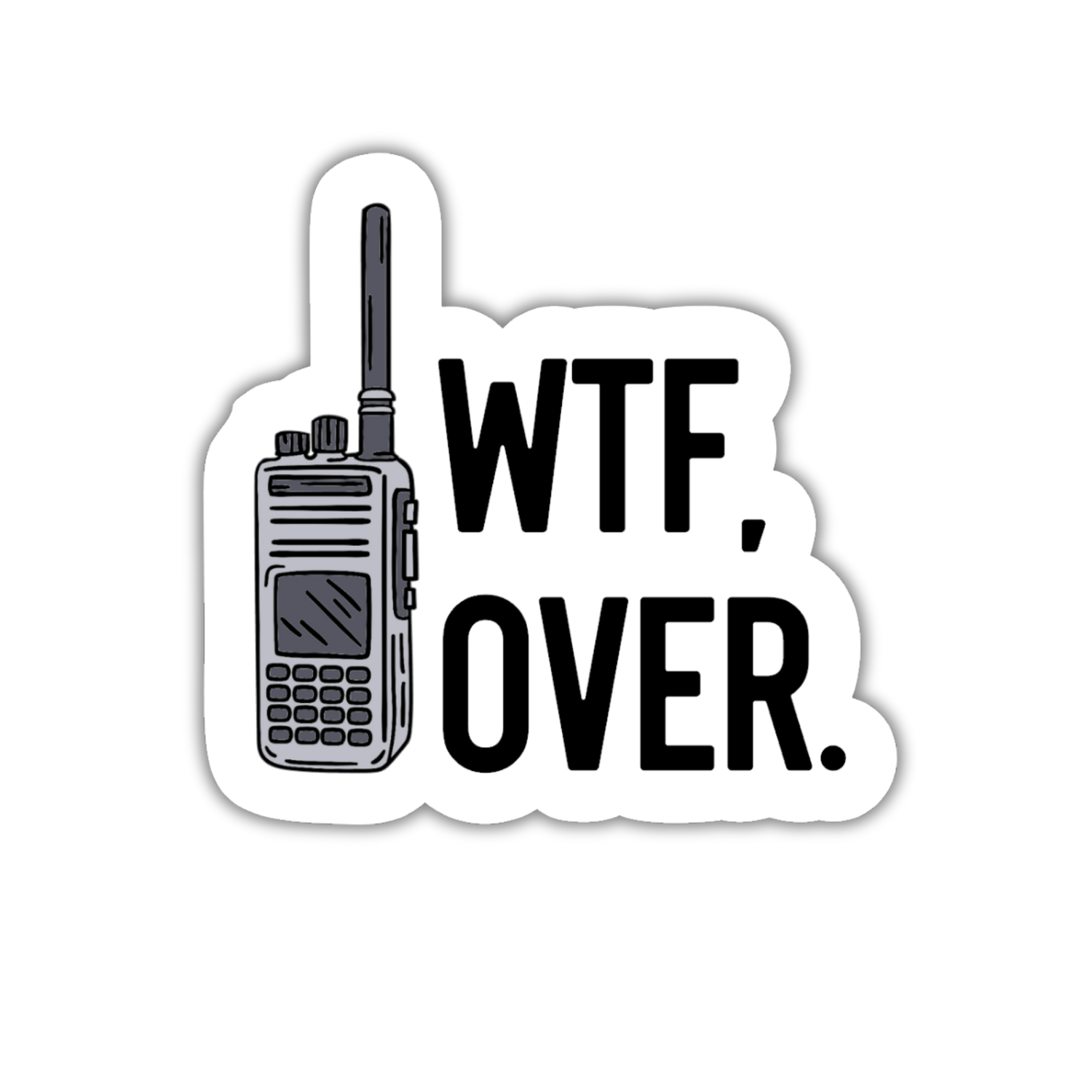 Sticker with a walkie-talkie graphic and &