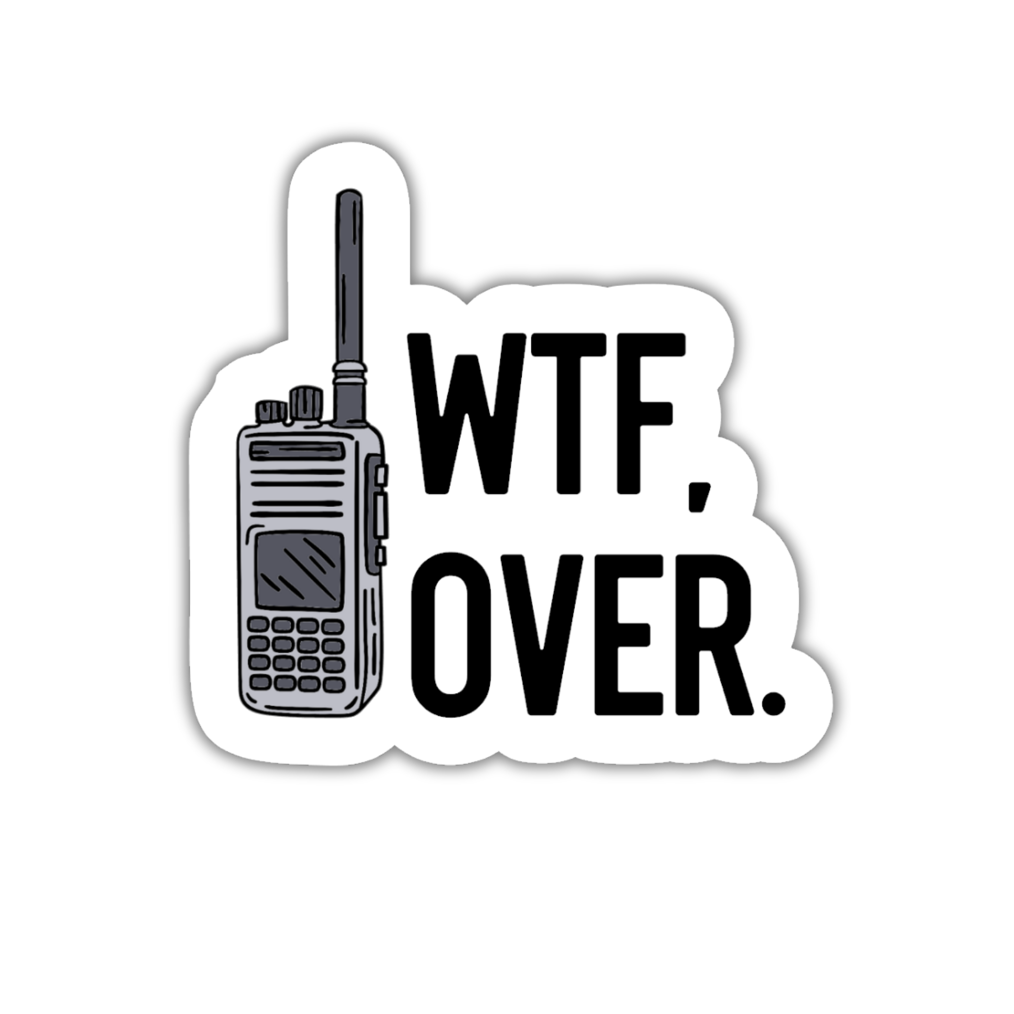 Sticker with a walkie-talkie graphic and &