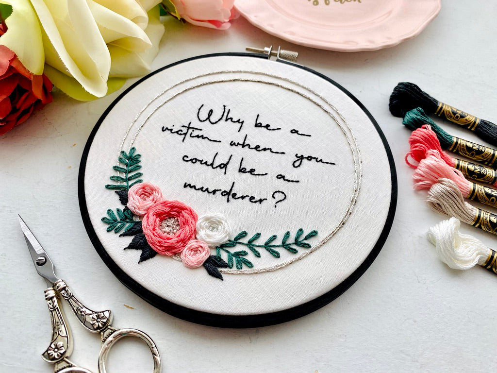 Why be a victim // Embroidery PDF Pattern Download 6 inch