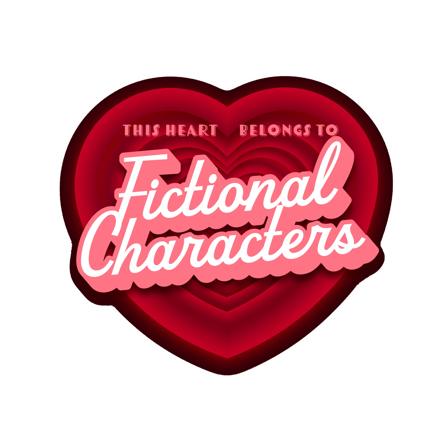 This Heart Belongs to Fictional Characters Matte Sticker | Book Lover Sticker