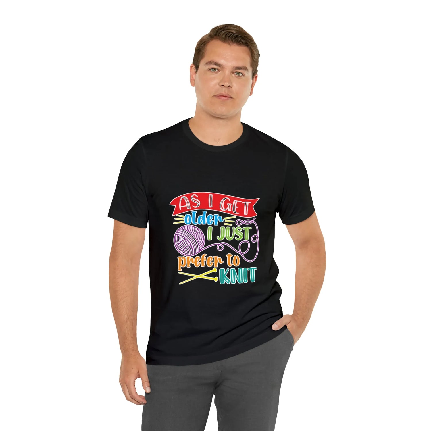 As I Get Older I Prefer To Knit T-Shirt