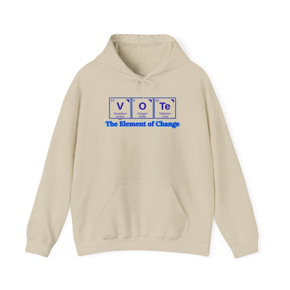 Vote Element Hoodie — “The Element of Change” Political Voting Sweatshirt