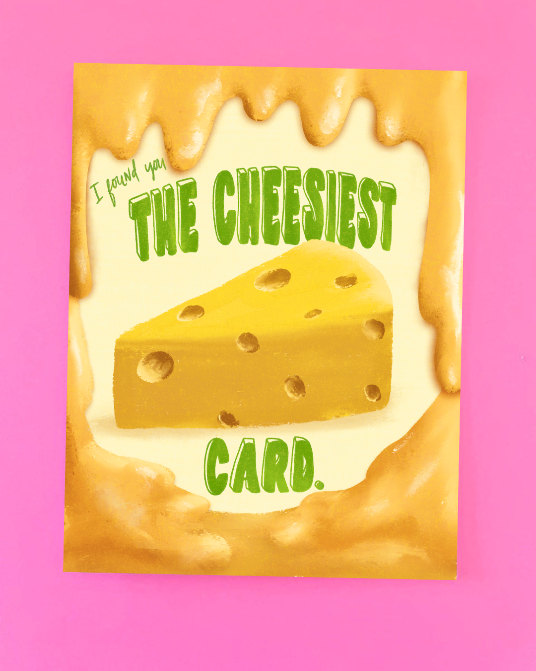 The Cheesiest A2 Greeting Card