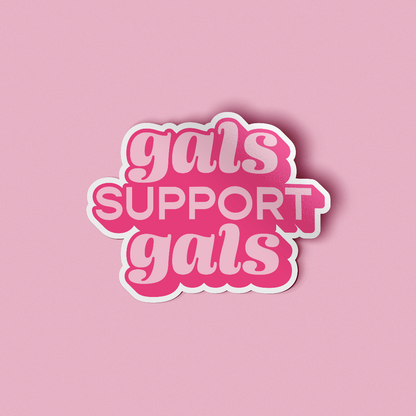 Gals Support Gals Sticker | Women Supporting Women Vinyl Sticker