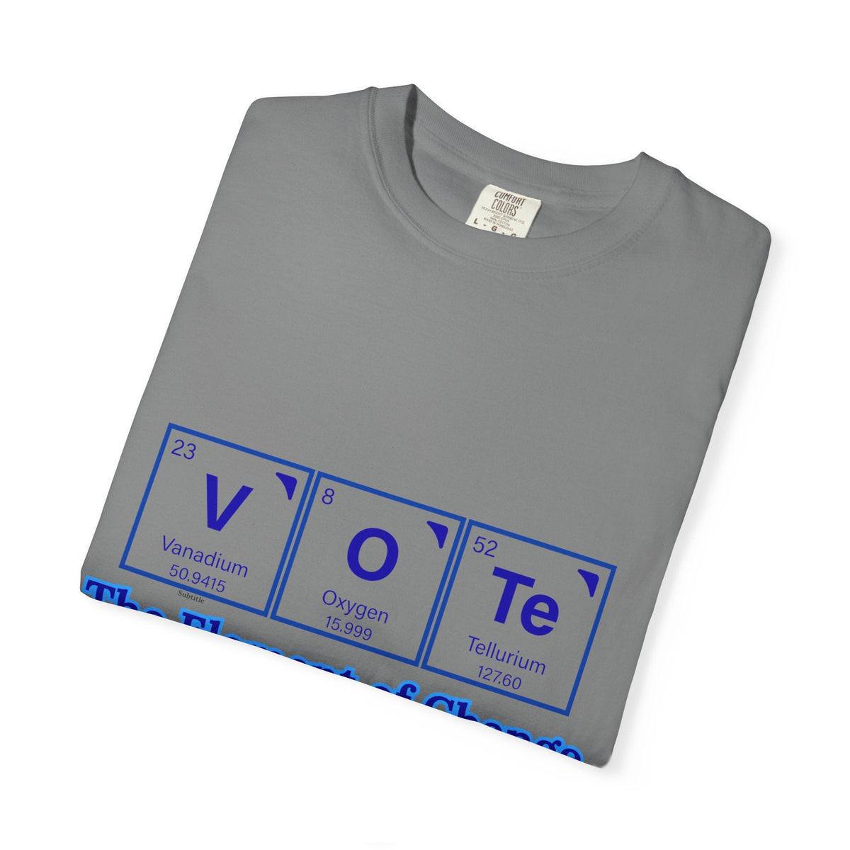 Vote Element of Change T-Shirt — Political Voting Awareness Tee