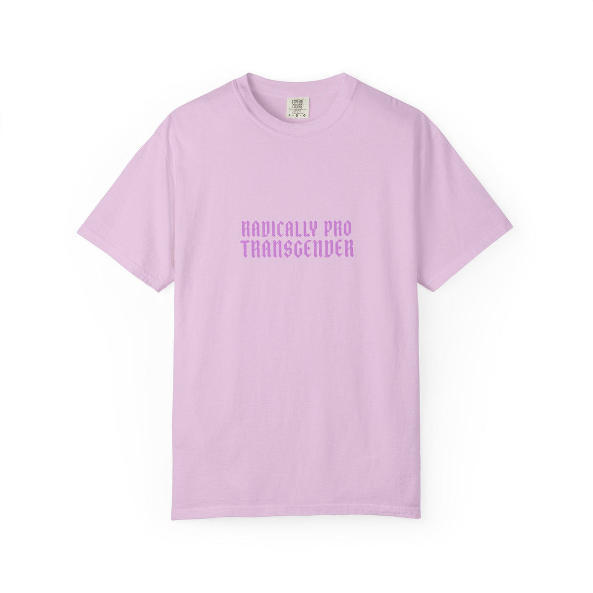 Radically Pro Transgender T-Shirt — Trans Ally Pride Tee