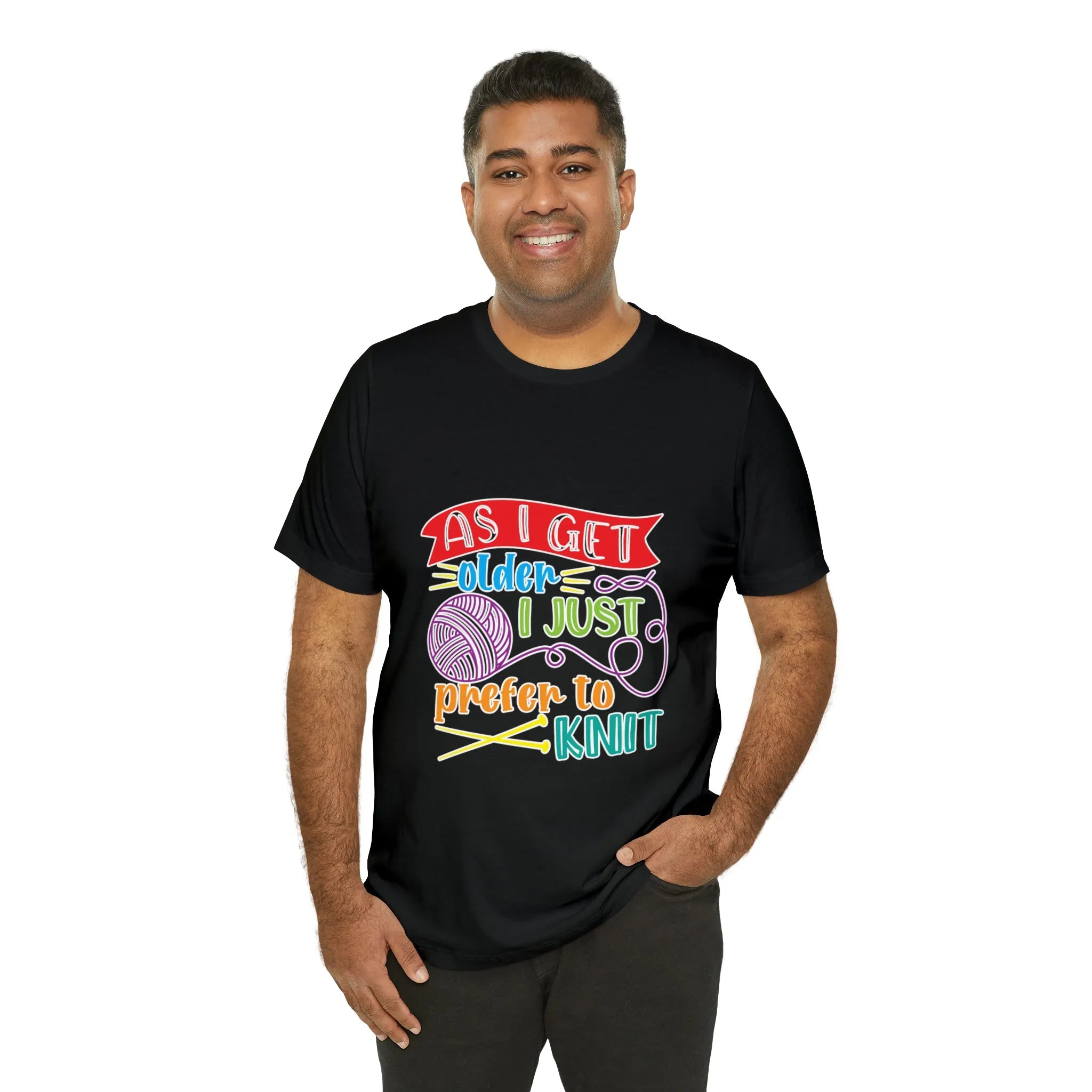 As I Get Older I Prefer To Knit T-Shirt