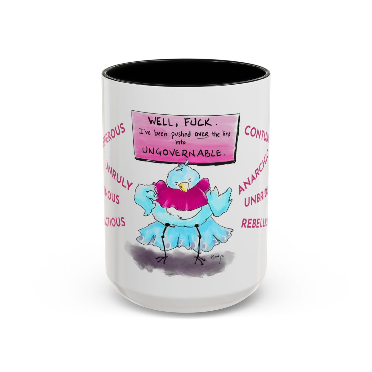 Contumacious Bird Coffee Mug — UNGOVERNABLE