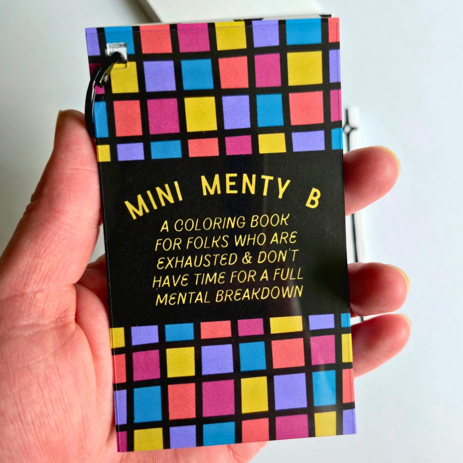 The Mini Menty B Coloring Book: For Folks Who Are Exhausted &amp; Don&