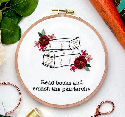 Read books and smash the patriarchy // 5 inch embroidery kit