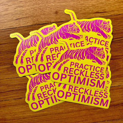 Practice Reckless Optimism Sticker | Colorful Tiger Motivational Sticker