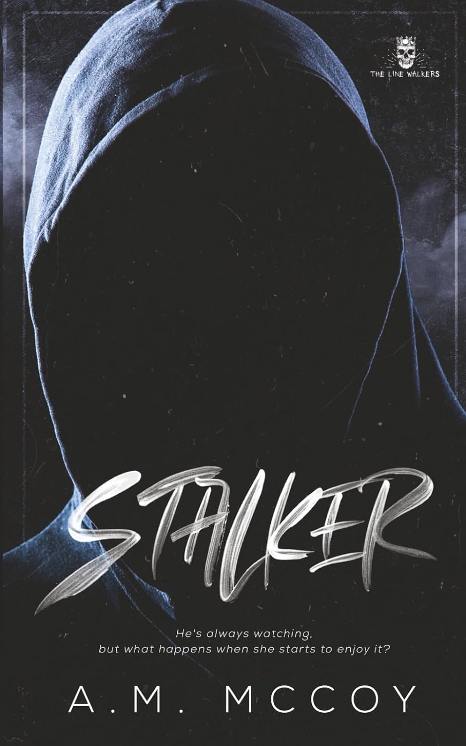 Stalker (The Line Walkers Book 1) | Signed by Author
