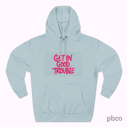 Get In Good Trouble Unisex Hoodie