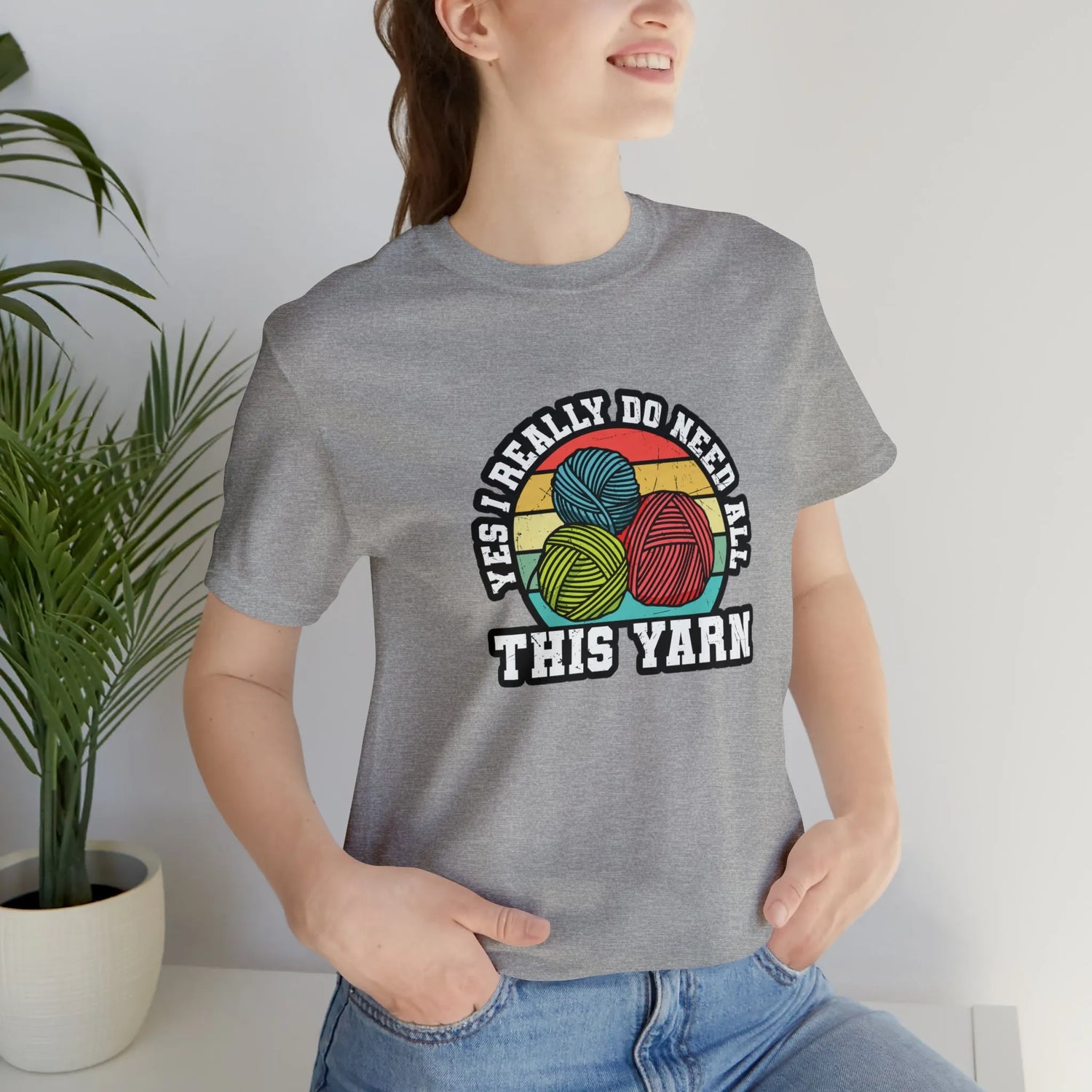Yes I Really Do Need All This Yarn T-Shirt