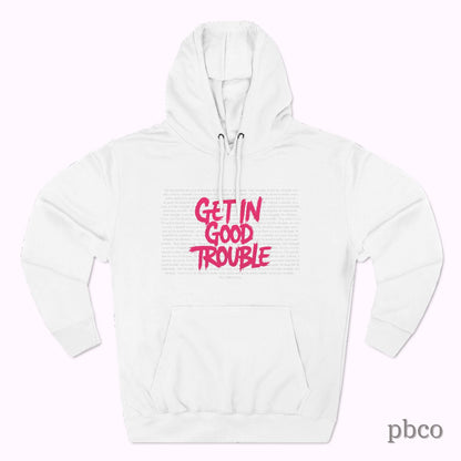 Get In Good Trouble Unisex Hoodie