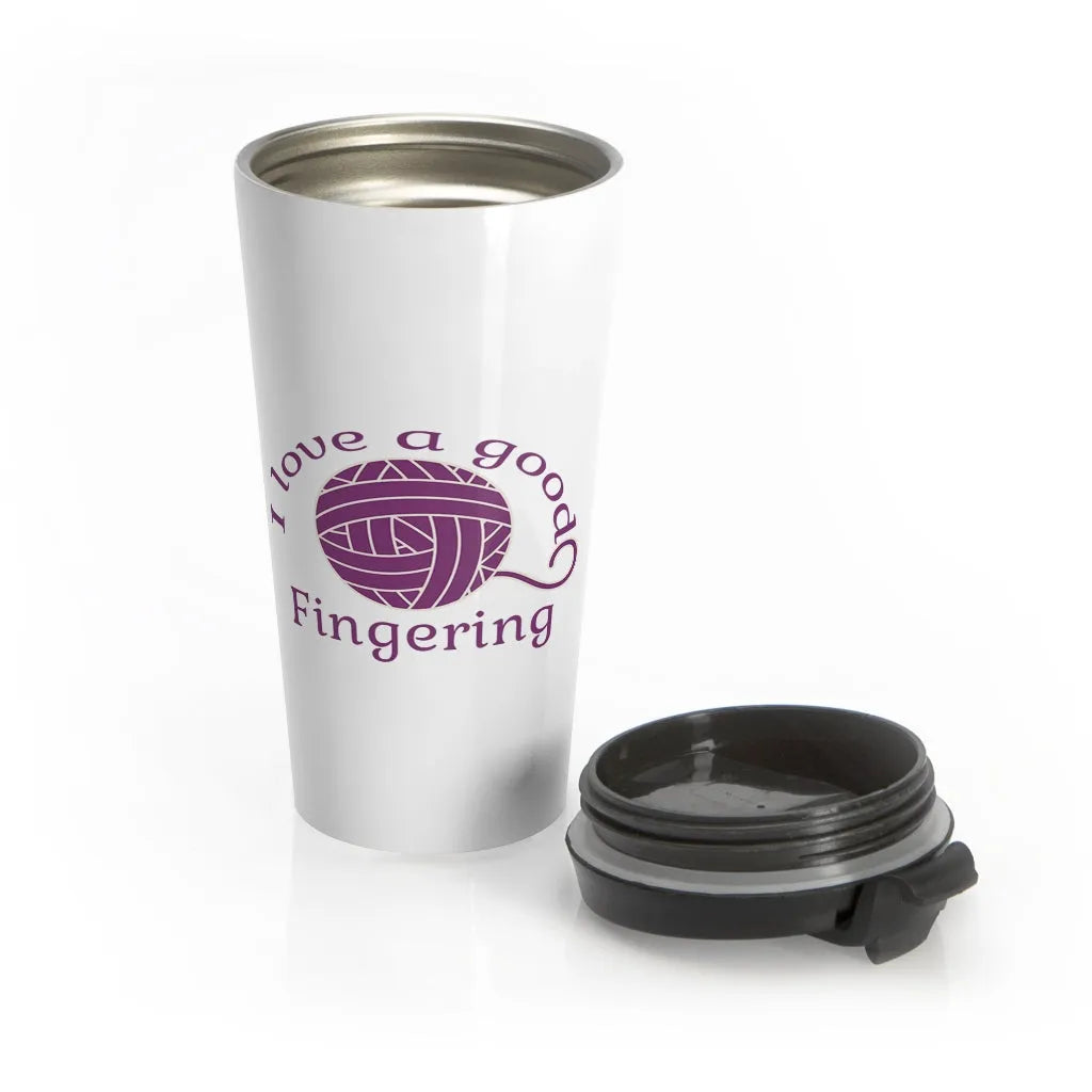 I Love A Good Fingering Stainless Steel Travel Mug