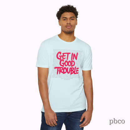 Get in Good Trouble T-Shirt | Activist Graphic Tee