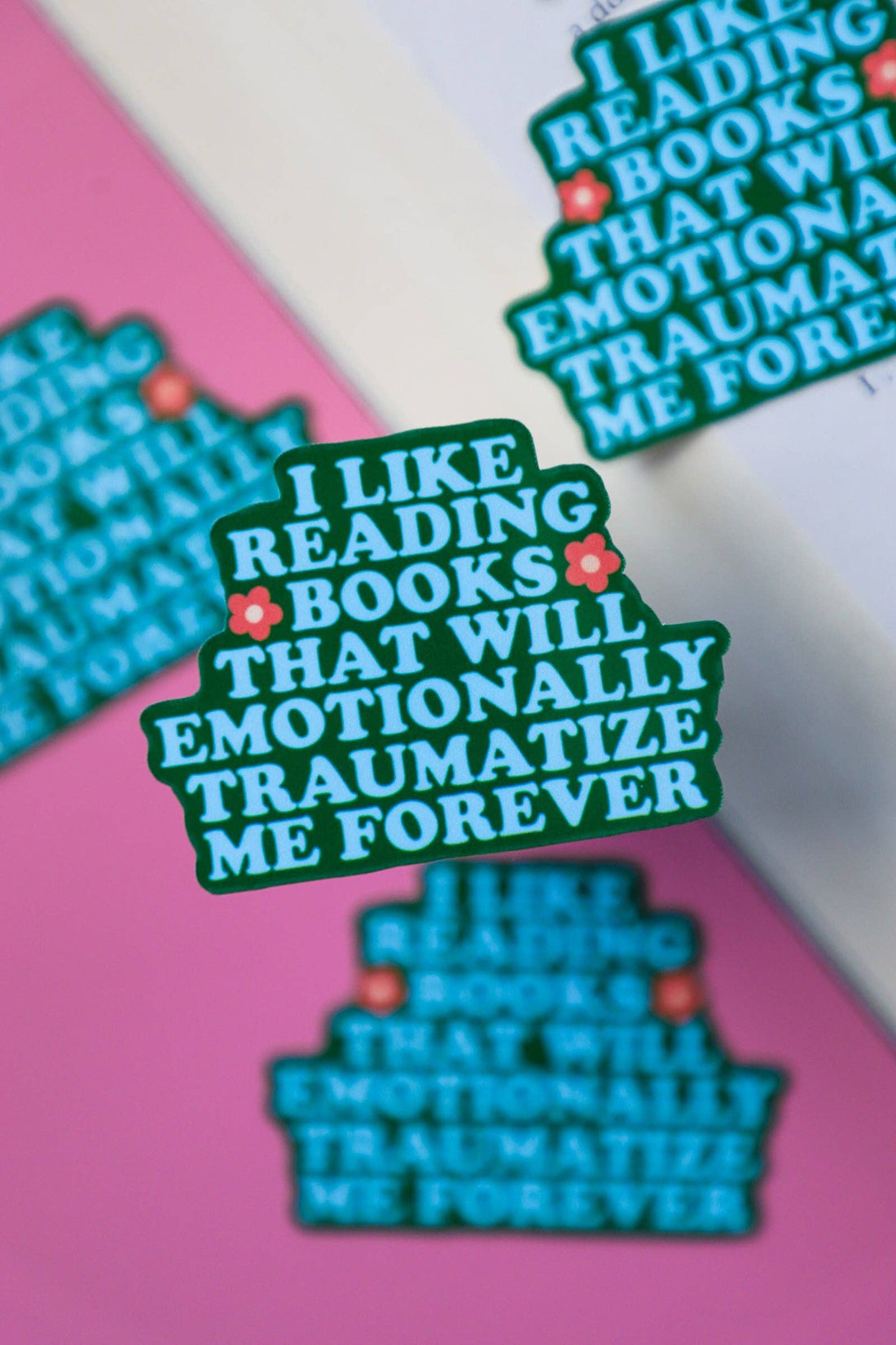 I Like Reading Books That Emotionally Traumatize Me Sticker | Funny Book Lover Sticker