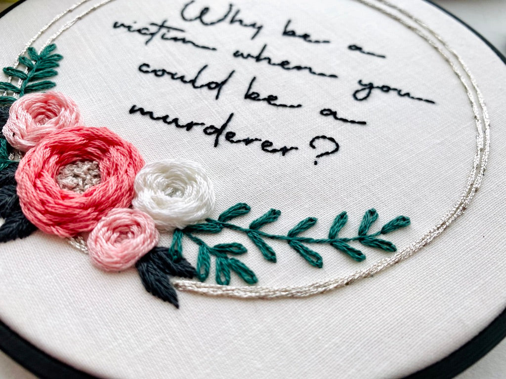 Why be a victim // Embroidery PDF Pattern Download 6 inch