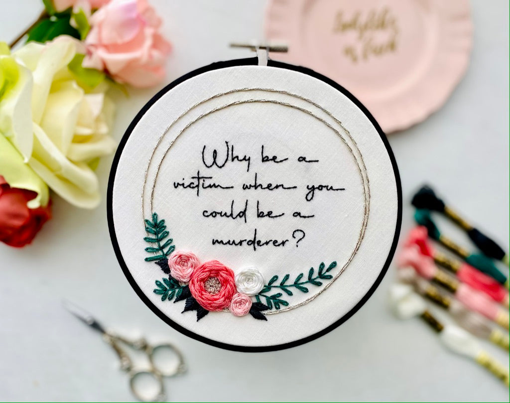 Why be a victim // Embroidery PDF Pattern Download 6 inch