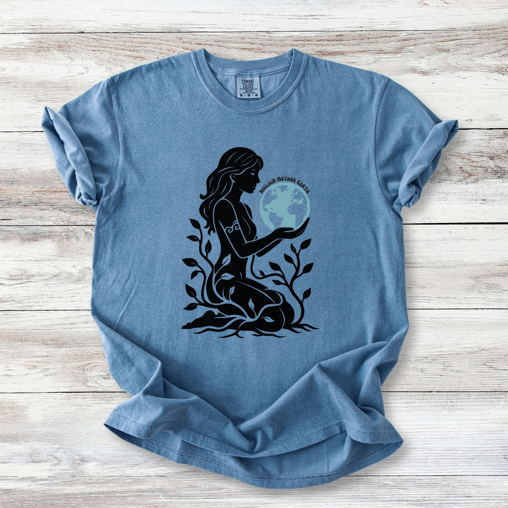 Reclaim Mother Earth Tshirt, Feminist Earth Day Tee, Gaia Goddess Shirt