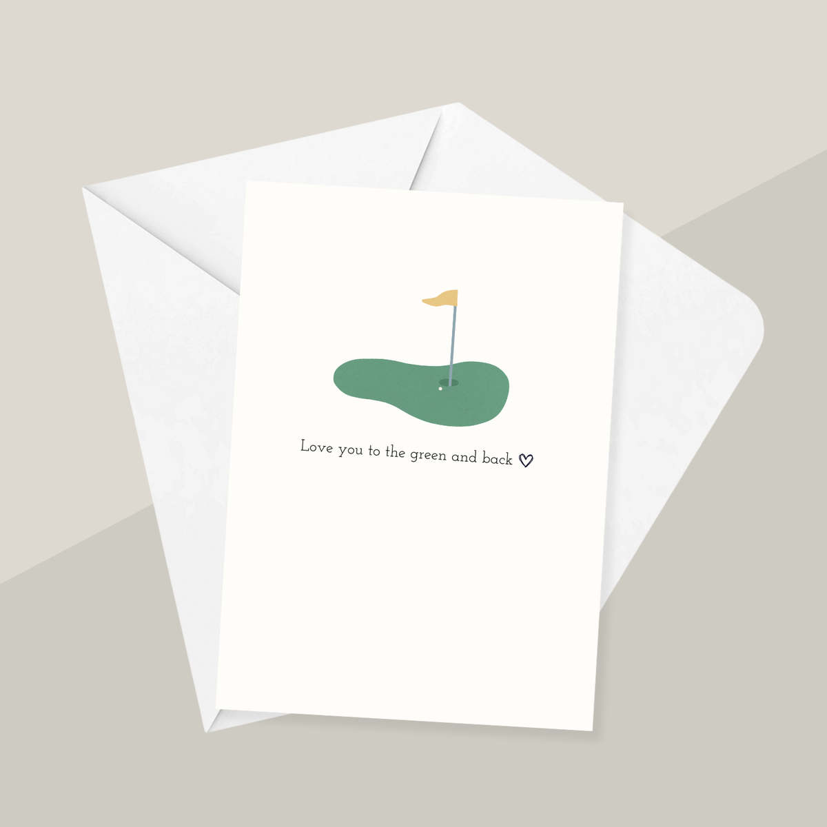 Love you to the green and back Greeting Card