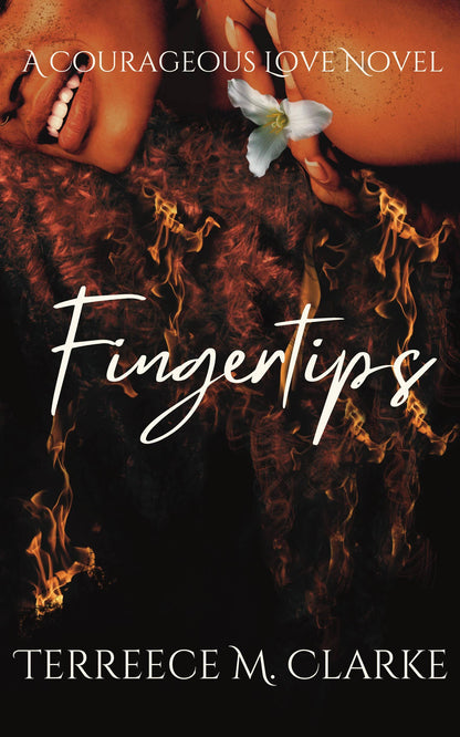 Fingertips, A Courageous Love Novel | Signed by Author Printed edges