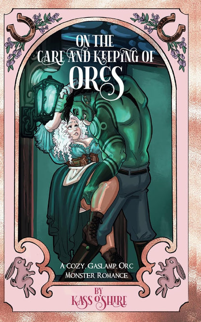 On the Care and Keeping of Orcs | Signed by Author